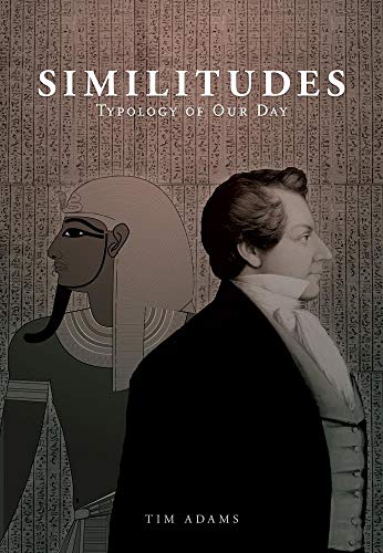 Similitudes: Typology of our Day by [Timothy James  Adams]