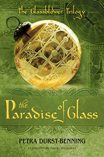 The Paradise of Glass (The Glassblower Trilogy Book 3)