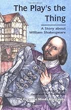 The Play's the Thing: A Story about William Shakespeare (Creative Minds Biography) by Ruth Turk (1998-04-01)