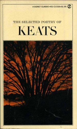 Keats, the Selected Poetry of 0451513266 Book Cover