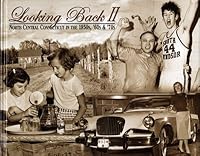 Looking Back II: North Central Connecticut in the 1950's, '60s, & '70s 1597250732 Book Cover
