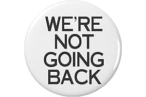 We're Not Going Back 2.25 in Pinback Button - Kamala Harris for President 2024