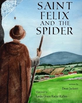 Paperback Saint Felix and the Spider Book
