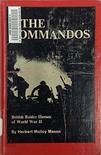 The Commandos: British Raider Heroes of World W... B001O3I8OM Book Cover