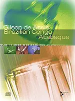 Brazilian Conga: Atabaque (Traditional and Modern Rhythms from Brazil)