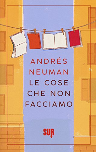 Le cose che non facciamo Le cose che non facciamo