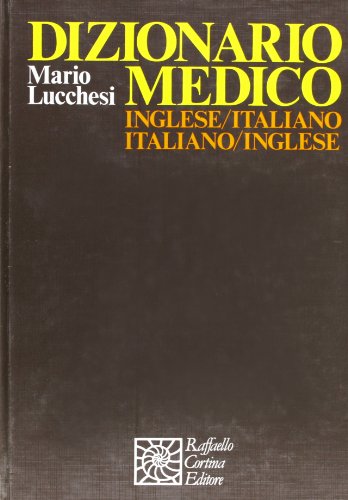 Dizionario medico inglese-italiano, italiano-inglese