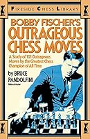 Algopix Similar Product 8 - Bobby Fischers Outrageous Chess Moves