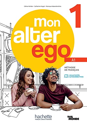 MON ALTER EGO 1 ALUMNO: Méthode de français: Vol. 1 (HACHETTE)