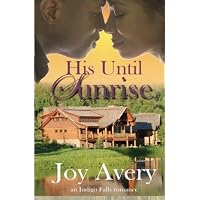 [(His Until Sunrise)] [By (author) Joy Avery] published on