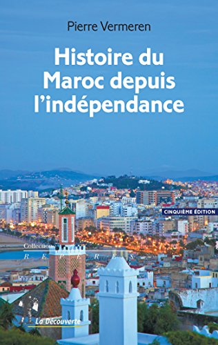 Télécharger Histoire du Maroc depuis l'indépendance (REPERES t. 346) Gratuit