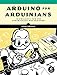 Produktbild Arduino for Arduinians: 70 Projects for the Experienced Programmer