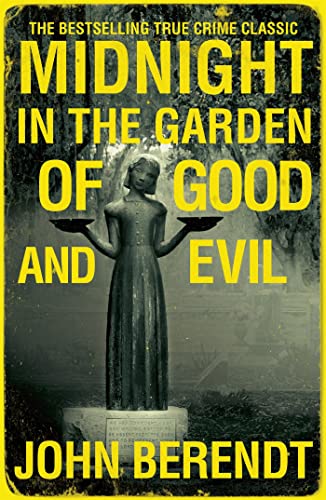 Midnight in the Garden of Good and Evil by John Berendt