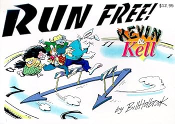 Kevin & Kell: Run Free! - Book #4 of the Kevin & Kell