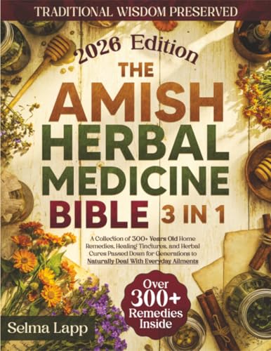 The Amish Herbal Medicine Bible