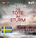 Die Tote im Sturm. August Strindberg ermittelt: Ungekürzte Lesung mit Uve Teschner (2 mp3-CDs) (August-Strindberg-Reihe)