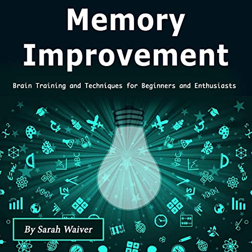 Memory Improvement Brain Training Techniques for Beginners