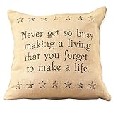 The Country House Collection Never Get So Busy Making a Living That You Forget to Make a Life - French Flea Market Burlap Throw Pillow- 16-in x 16-in