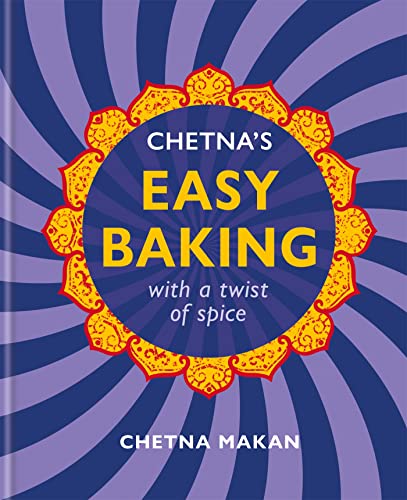 Cover of Chetna's Easy Baking: with a twist of spice