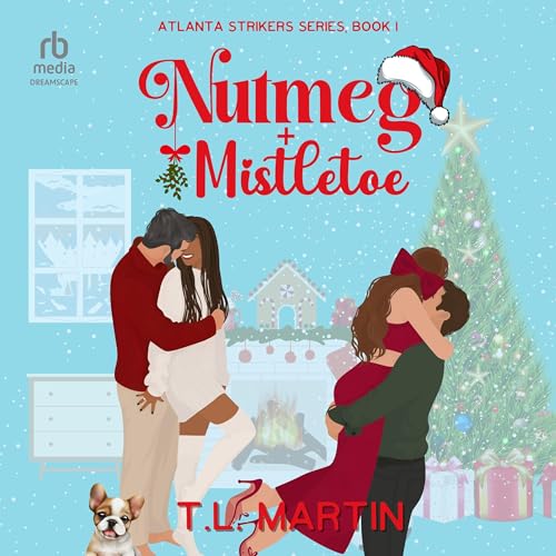 Nutmeg & Mistletoe Audiolibro Por T.L. Martin arte de portada