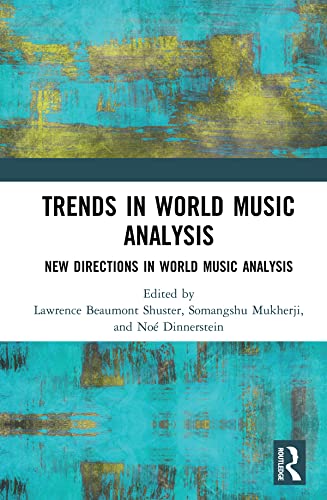 Trends in World Music Analysis: New Directions in World Music Analysis