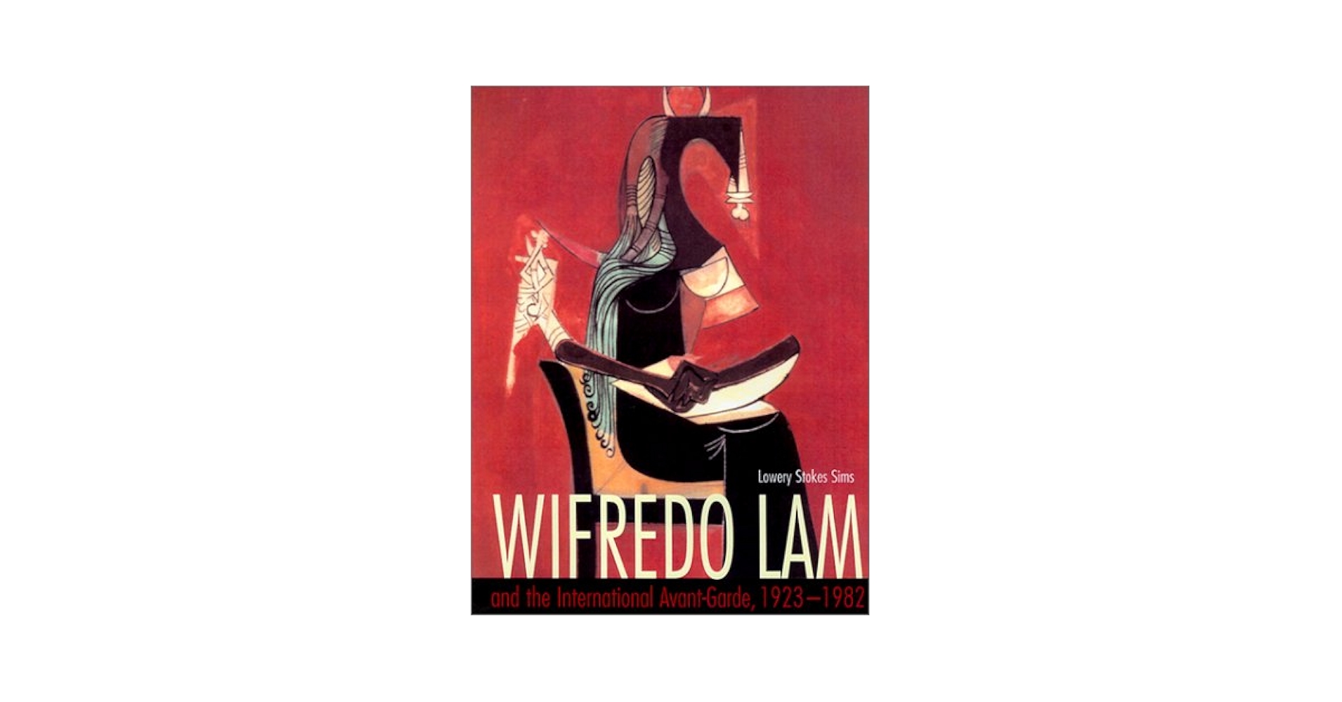 洋書 WIFREDO LAM and the International Wifredo Lam and the International Avant-Garde, 1923-1982