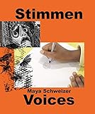 villa schweizerhof  Maya Schweizer. Stimmen / Voices: Ausst. Kat. Museum Villa Stuck, München