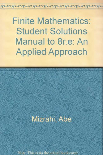 Finite Mathematics, Student Solutions Manual: An Applied Approach ...