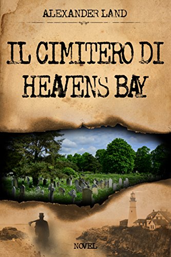 Il cimitero di Heavens Bay Il cimitero di Heavens Bay
