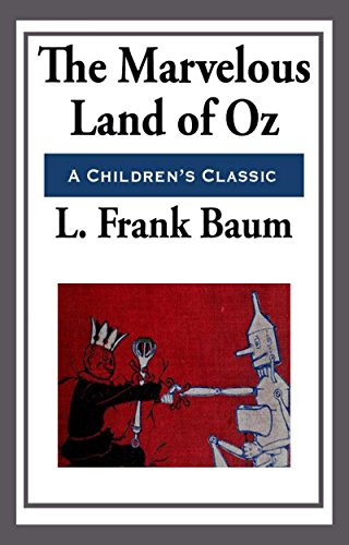 The Marvelous Land of Oz (English Edition)