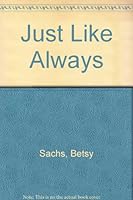 Just Like Always (Aladdin Books) 0689308590 Book Cover