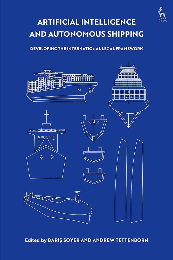 Buy Artificial intelligence and autonomous shipping developing the international legel framework — BookShops.in