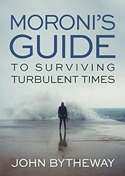 Paperback Moroni's Guide to Surviving Turbulent Times Book