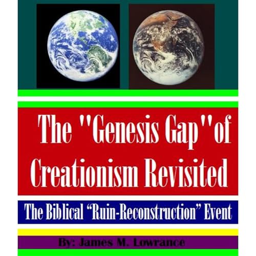 The &amp;quot;Genesis Gap&amp;quot; of Creationism Revisited [Written by James Lowrance] episode artwork