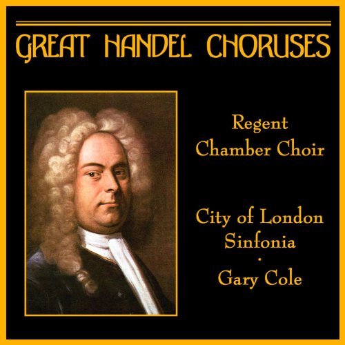 Great Handel Choruses von Regent Chamber Choir, City of London Sinfonia & Gary Cole bei Amazon