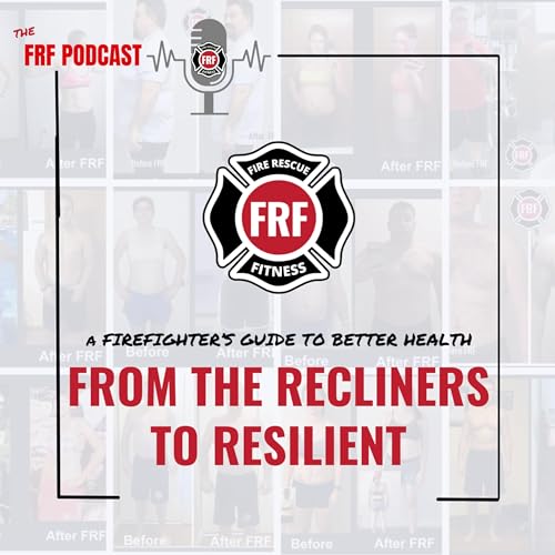 『Firefighter Fitness- From the Recliners to Resilient』のカバーアート