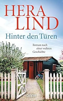 Paperback Hinter den Türen: Roman nach einer wahren Geschichte [German] Book
