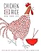 Chicken and Rice: Fresh and Easy Southeast Asian Recipes From a London Kitchen
