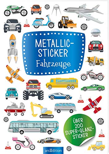 Metallic- und Glitzerspaß: Metallic-Sticker Fahrzeuge: Über 200 Super-Glanz-Sticker Metallic- und Glitzerspaß: Metallic-Sticker Fahrzeuge: Über 200 Super-Glanz-Sticker