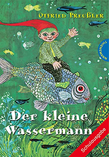 Der kleine Wassermann: Schulausgabe Der kleine Wassermann: Schulausgabe
