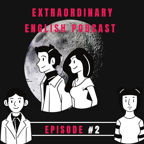 Extraordinary English Podcast - Episode #2: Cup of Tea