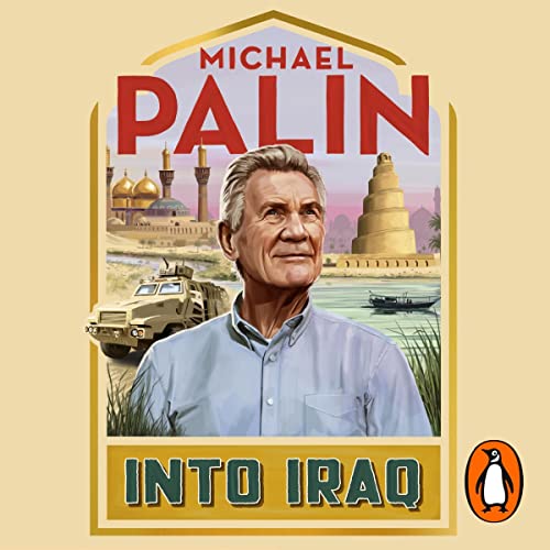 Into Iraq by Michael Palin episode artwork