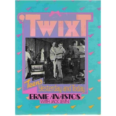 Twixt: Teens Yesterday and Today