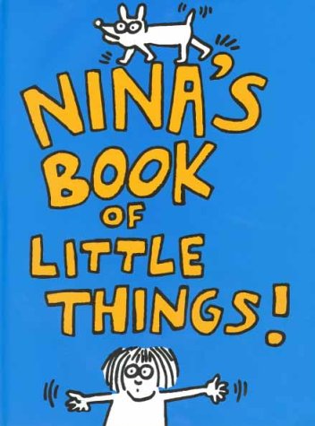 Keith Haring Nina'S Book of Little Things! /Anglais (Art & Design S.)