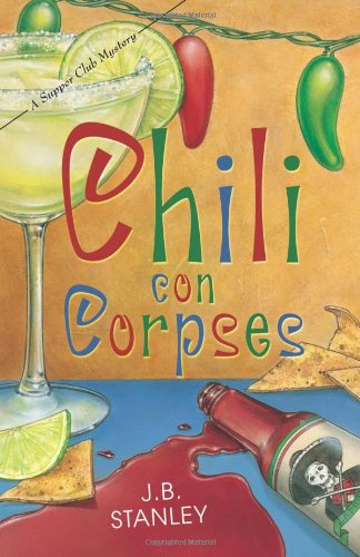 Chili Con Corpses (The Supper Club Mysteries)