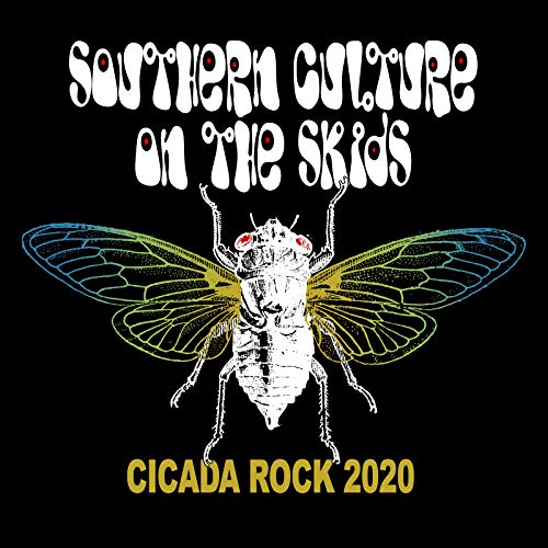 Cicada Rock 2020 by Southern Culture On The Skids on Amazon Music