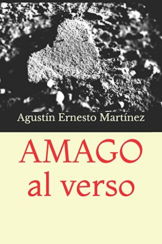 AMAGO al verso (Spanish Edition)