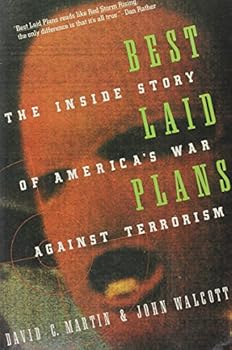 Paperback Best Laid Plans: The Inside Story of America's War Against Terrorism Book