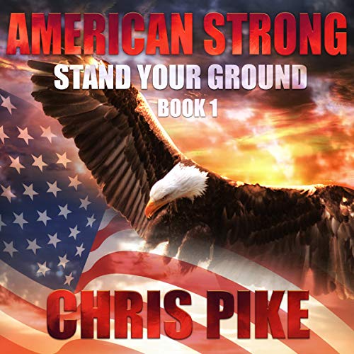 Stand Your Ground American Strong Series (Audible Audio
