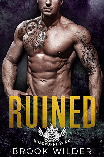 Ruined (Roadburners MC Book 2)